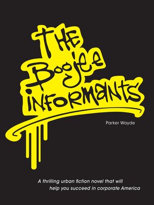 cover image of The Boojee Informants: a Thrilling Urban Fiction Novel